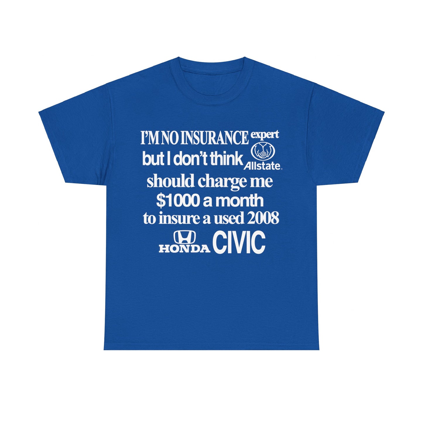 "INSURANCE" 6oz Shirt