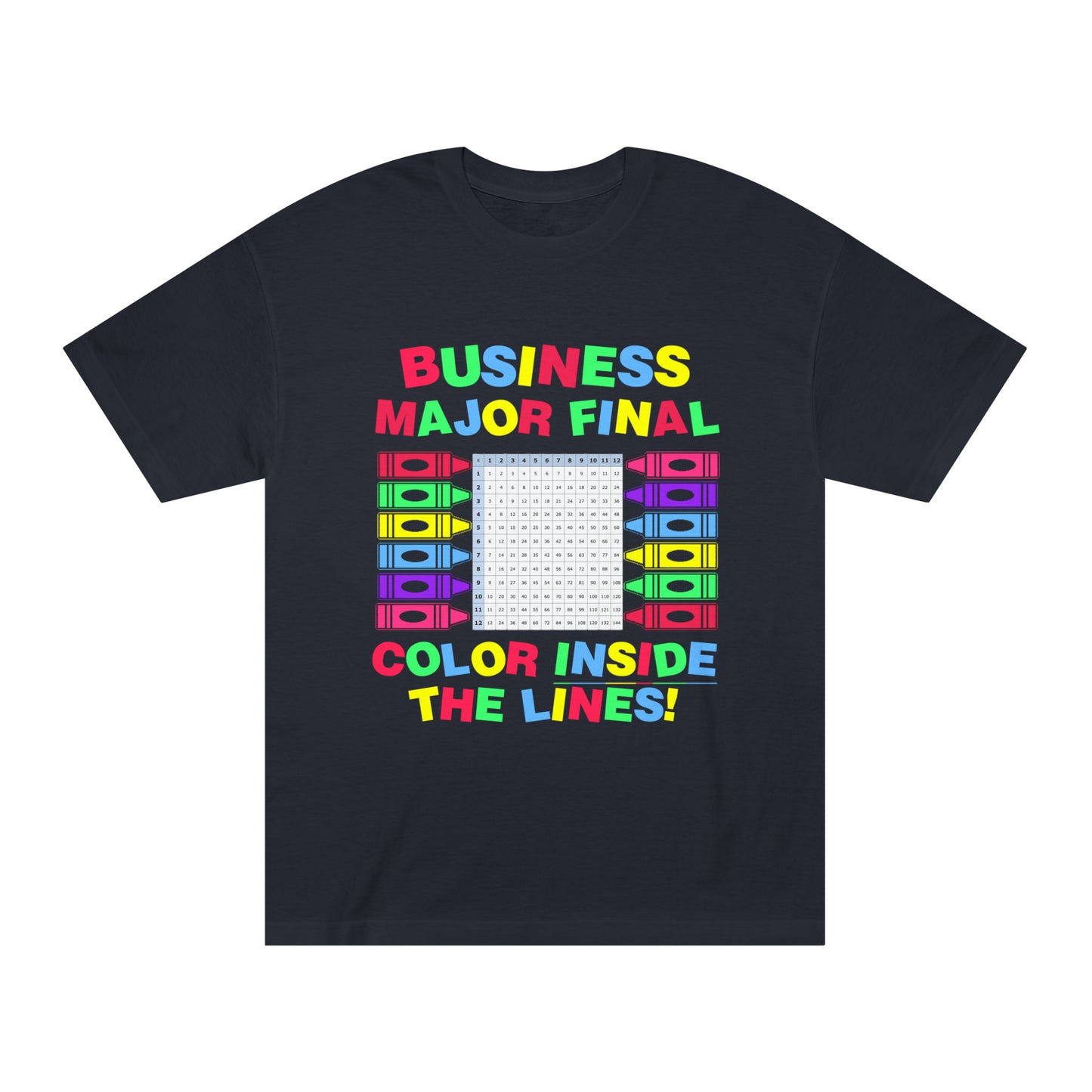 "BUSINESS FINAL" 7oz Tshirt