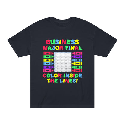 "BUSINESS FINAL" 7oz Tshirt