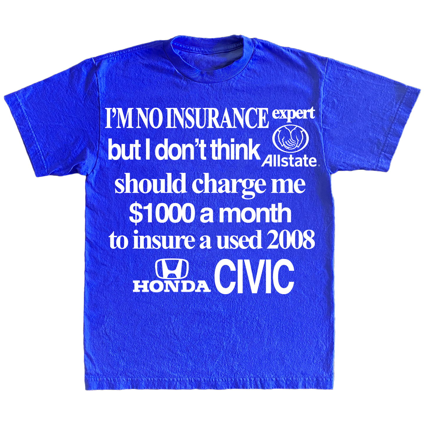 "INSURANCE" 6oz Shirt