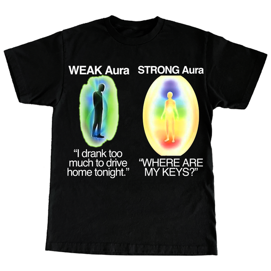 "STRONG AURA" 6oz Print T-shirt