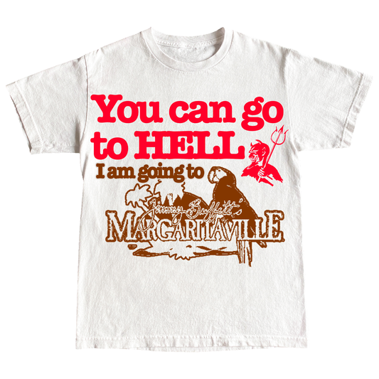 GO TO HELL" 6oz Shirt