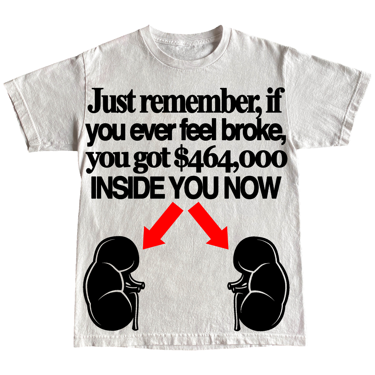 "KIDNEYS" 6oz T-SHIRT