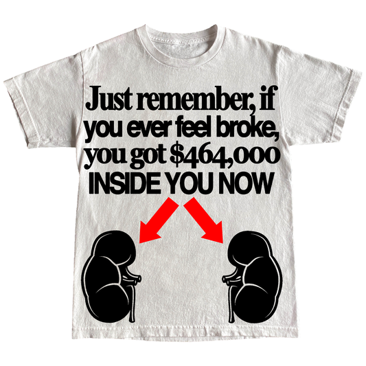 "KIDNEYS" 6oz T-SHIRT