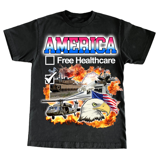 "FREE HEALTHCARE" 6oz Shirt
