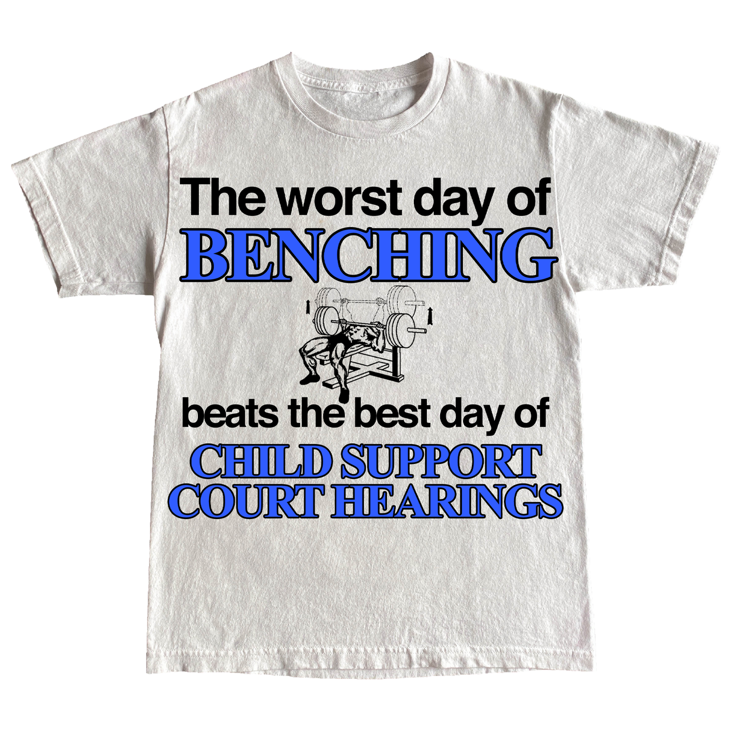 "BENCHING" 6oz Shirt